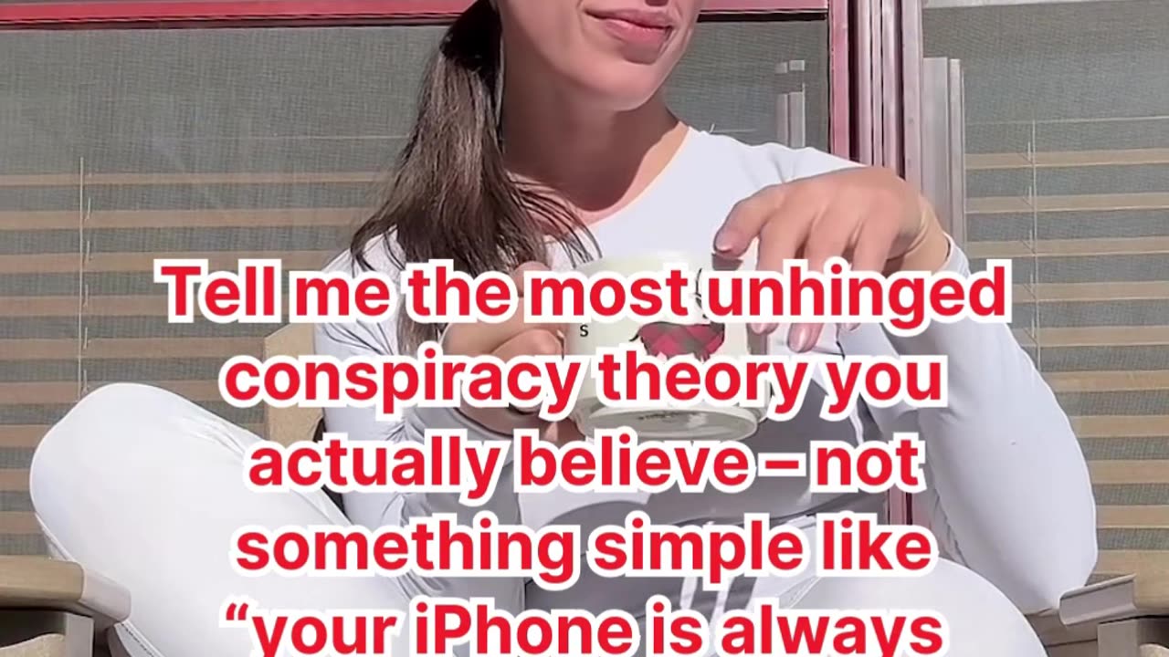 Tell me the most unhinged conspiracy theory you actually believe