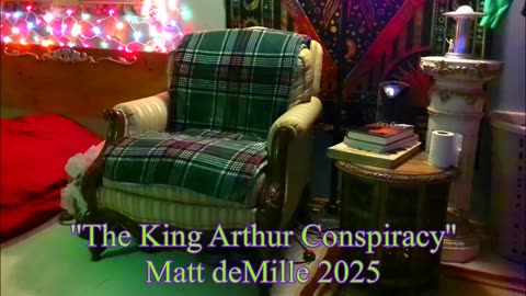Matt deMille Movie Commentary Episode 510: The King Arthur Conspiracy (2012 book)