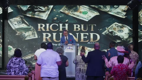 Rich But Ruined/ 9AM SERVICE