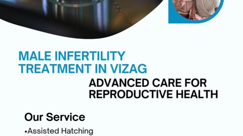 Male Infertility Treatment in Vizag – Advanced Care for Reproductive Health