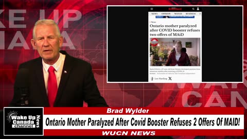 WUCN-Epi#296-WUCN-Epi#296-Ontario Mother Left Paralyzed After COVID-19 Booster Offered MAiD Twice!