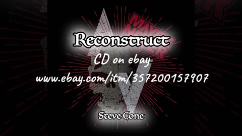 Steve Cone Reconstruct track listing. New original music. #music #original #solo