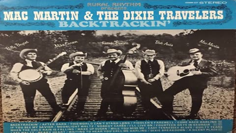 Mac Martin And The Dixie Travelers - Along About Daybreak