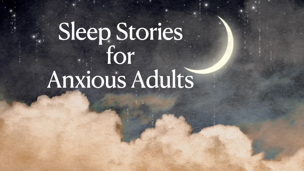 Sleep Stories for Anxious Adults Trailer