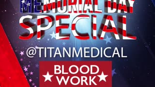 Don’t miss this year’s Memorial Day Blood Work Special!