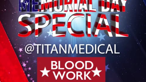 Don’t miss this year’s Memorial Day Blood Work Special!