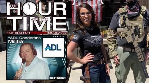 The HOUR of the TIME #0363 ADL Condemns Militia