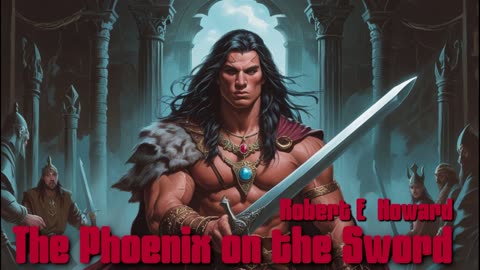 The Phoenix on the Sword - Robert E. Howard