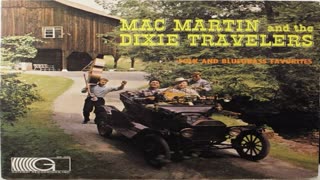 Mac Martin And The Dixie Travelers - On The Old Kentucky Shore