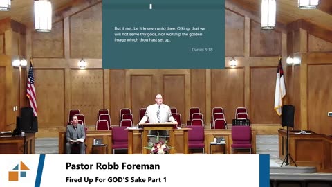 Pastor Robb Foreman // Fired Up For GOD'S Sake Part 1