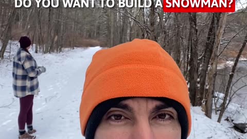 DO YOU WANT TO BUILD A SNOWMAN?