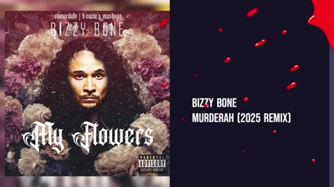 Bizzy Bone - Murderah (2025 Remix)