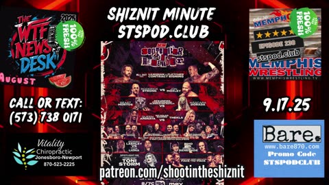 SHIZNIT MINUTE 9.17.25-BT talks AEW SEPTEMBER TO REMEMBER!!!