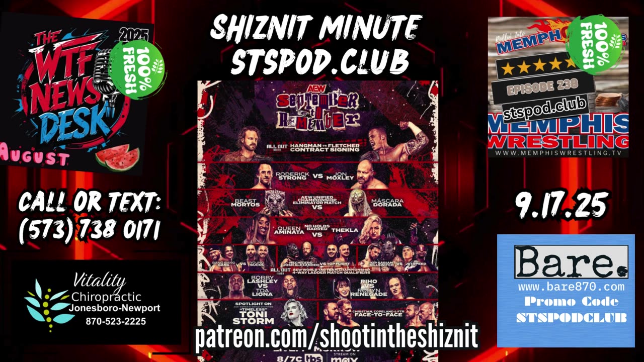 SHIZNIT MINUTE 9.17.25-BT talks AEW SEPTEMBER TO REMEMBER!!!