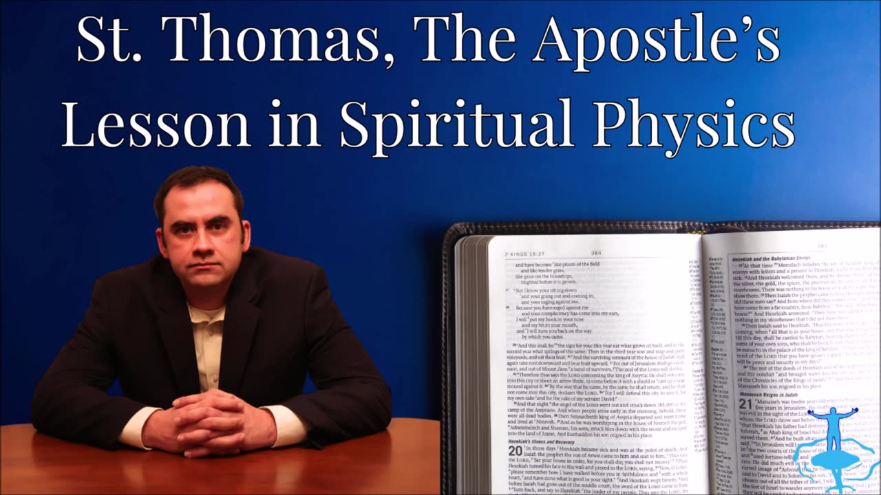 St. Thomas the Apostle's Lesson in Spiritual Physics
