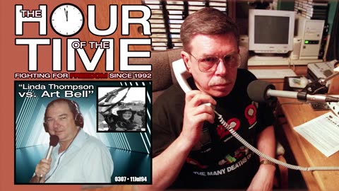 The HOUR of the TIME #0307 Linda Thompson vs. Art Bell