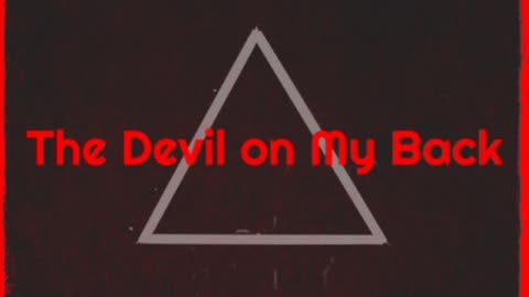 The Devil On My Back