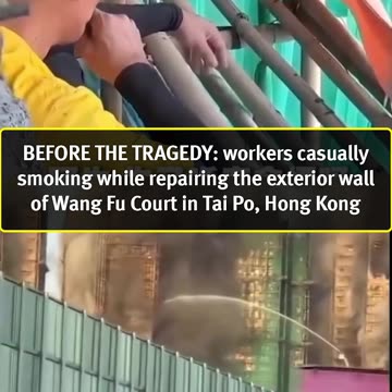 BEFORE THE TRAGEDY: Workers smoking informally while repairing the exterior wall of Wang Fu Court