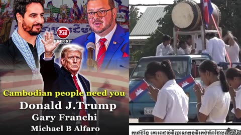 Cambodian People Need You, Donald J. Trump, Gary Franchi, Michael B Alfaro