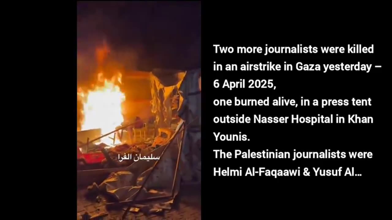 Two journalists killed in an airstrike in Gaza - one burned alive, in a press tent outside hospital