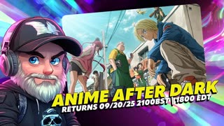 🔴Anime After Dark🔴Watch Party🔴 Gachiakuta | Tougen Anki | Sakamoto Days