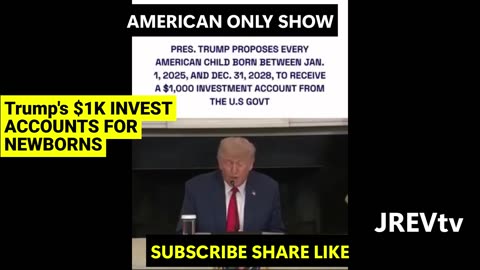 TRUMP's $1000 NEWBORN INVESTMENT PROPOSAL