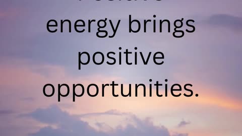 Your Energy Today Builds Your Tomorrow