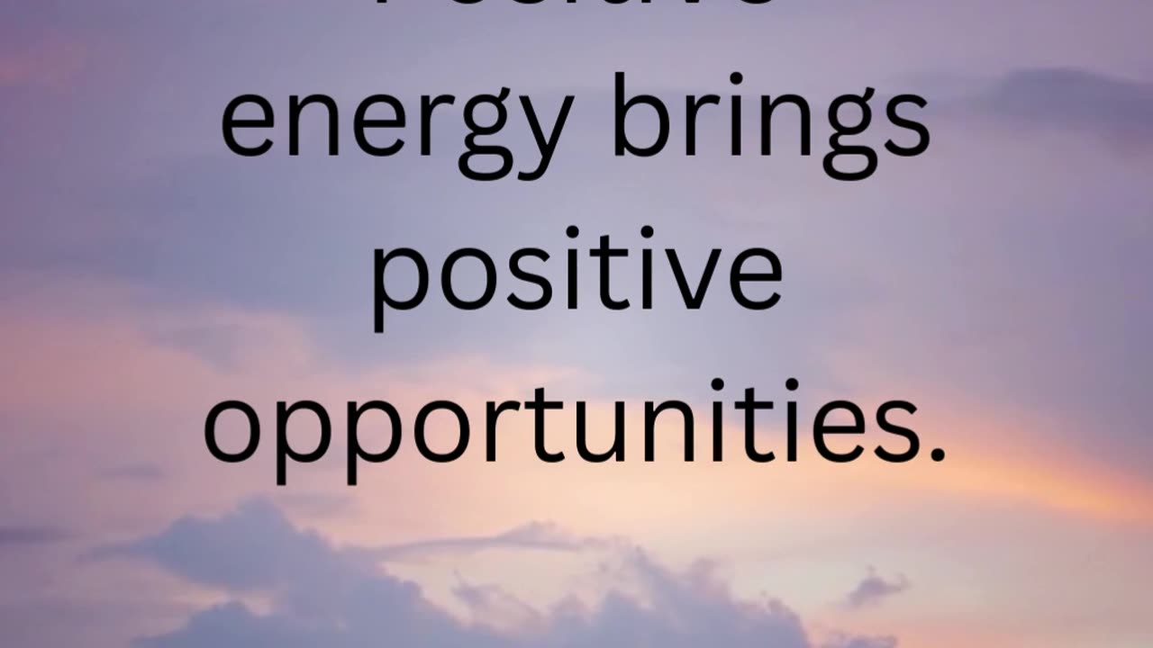 Your Energy Today Builds Your Tomorrow