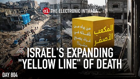 Israel's expanding "yellow line" of death, with Maha Hussaini