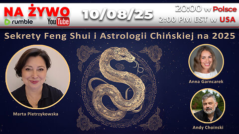 🔴 10/08/25 NA ŻYWO: Feng Shui i Chińska Astrologia – Jak wykorzystać rok 2025?