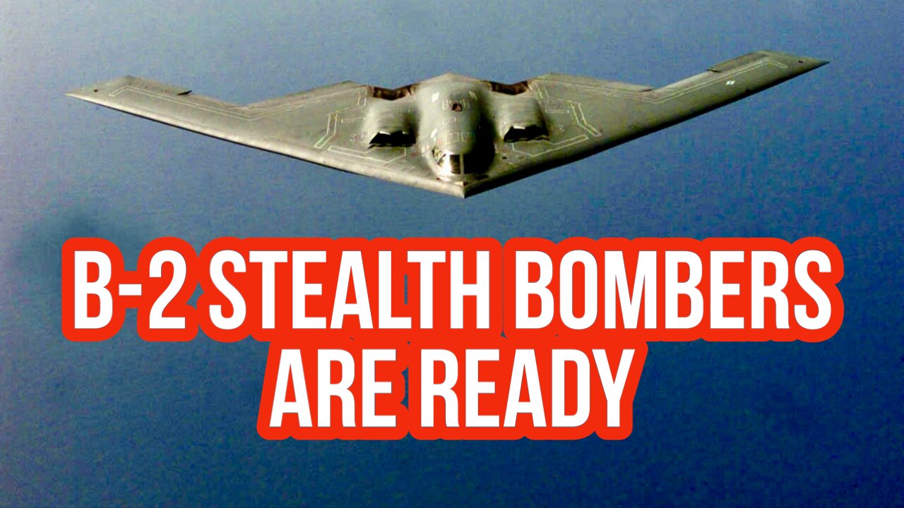 B-2 Stealth Bombers are Ready