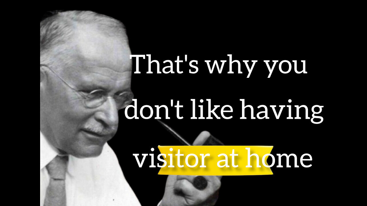 I Don’t Like Having Visitors – Carl Jung Reveals What That Says About Your Soul”