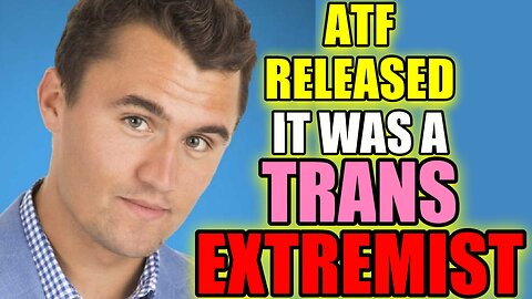Charlie Kirk Shooter CONFIRMED TRANS