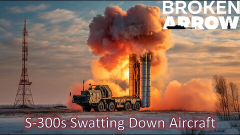 S-300 Swatting Down Aircraft l Broken Arrow (RU Moto-Mech)