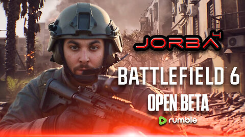 🔴Live-Jorba4- Battlefield 6 open beta w/ Solidj