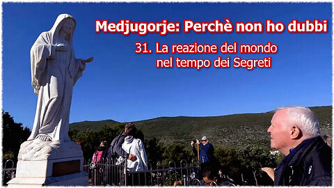 (29 AGOSTO 2025) - PADRE LIVIO FANZAGA: “MEDJUGORJE: PERCHÈ NON HO DUBBI!!” =31. La reazione del mondo nel tempo dei Segreti=IL MONDO SI DIVIDERÀ TRA I 'NEMICI DI DIO' E GLI... ⭐“AMICI DI DIO!!”/|😇💖🙏|\