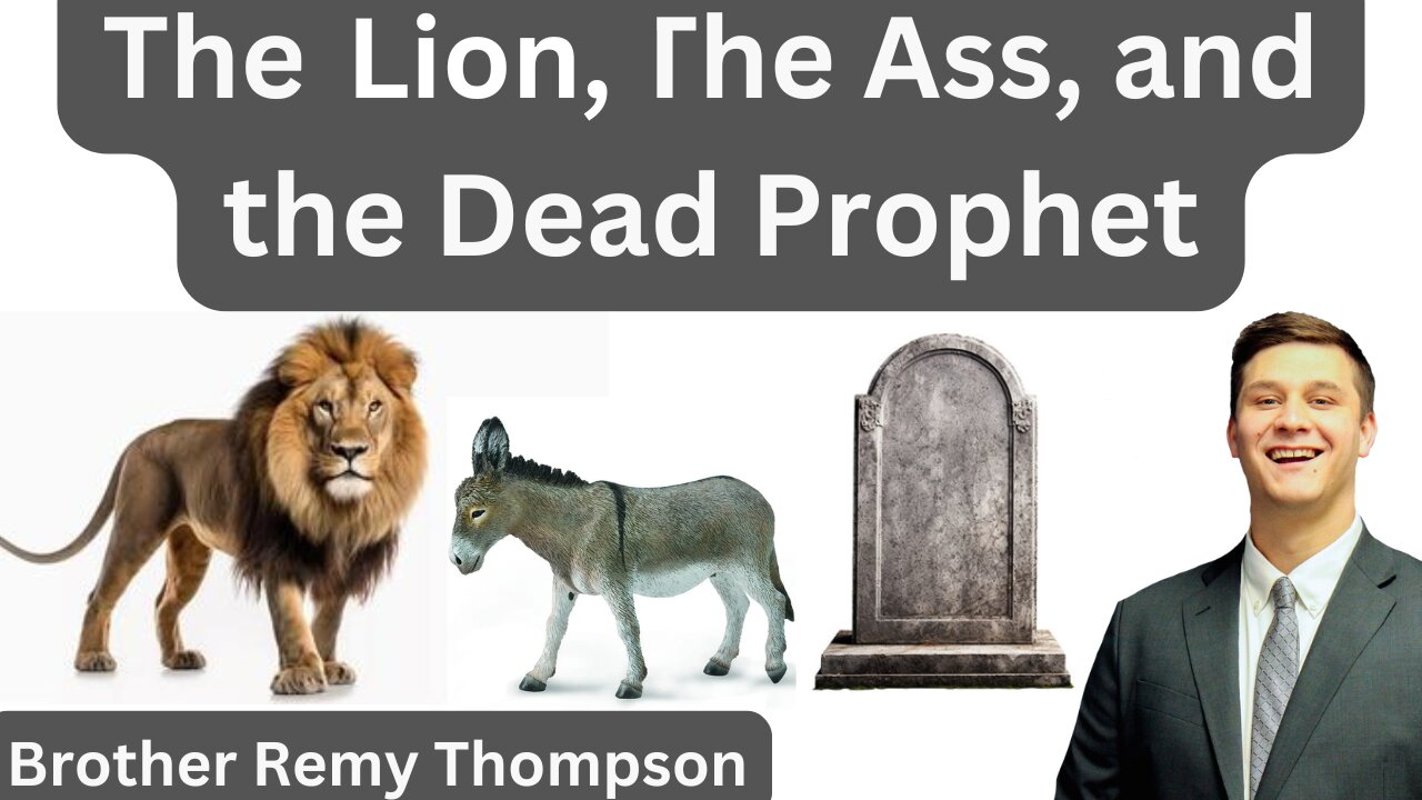 The Lion, The Ass, and The Dead Prophet - Brother Remy Thompson