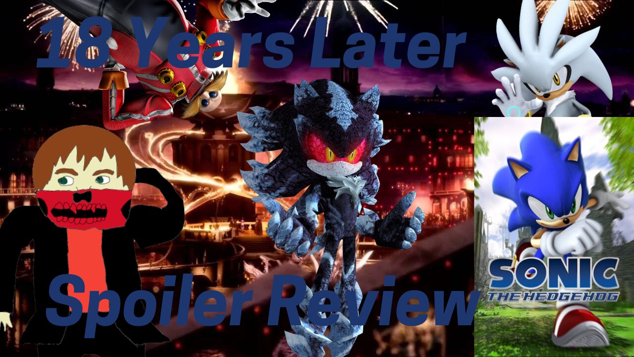 Sonic 06 18 Years Later: Is It THAT Bad? (Review)