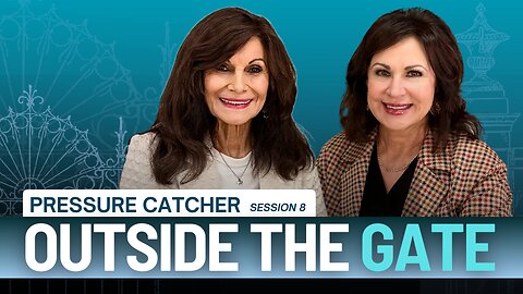 Pressure Catcher | Outside the Gate with GINGER ZIEGLER & SHERRY LADIEU