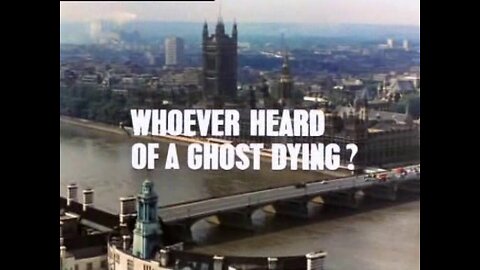 Randall and Hopkirk (Deceased) - 08 - Whoever Heard of a Ghost Dying?
