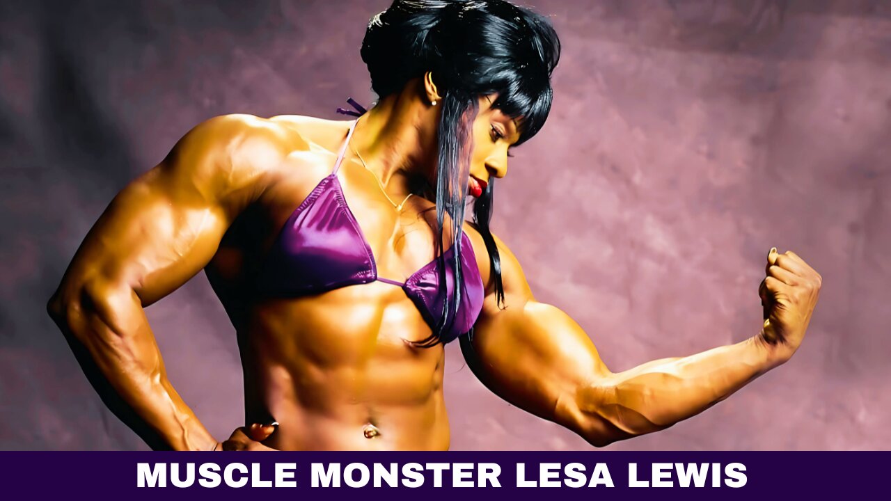 Lesa Lewis Transformation | Muscle Monster, Legend Bodybuilder & Muscular Giant Story