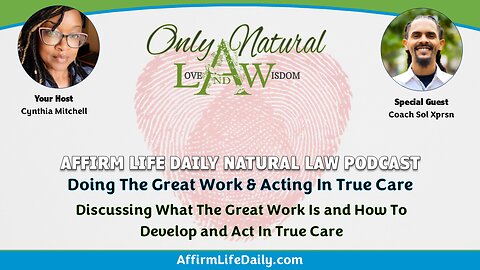 Doing The Great Work & Acting In True Care With Meditation Coach Sol Xprsn
