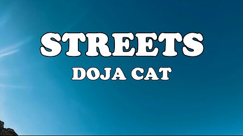Doja Cat - Streets (full Lyrics video)
