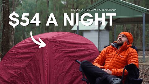Why You Can’t Camp For Free In Australia Anymore