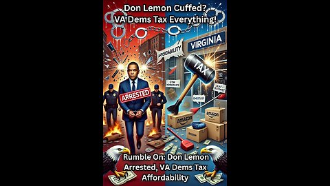 Rumble On: Don Lemon Arrested, VA Dems Tax Affordability - Ep. 328, 1/31/26 #MAGA