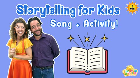 Storytelling for Toddlers 🖍 Learn Creative Writing 📝 Kids Learning Song 🎵 SunBeam Buddies