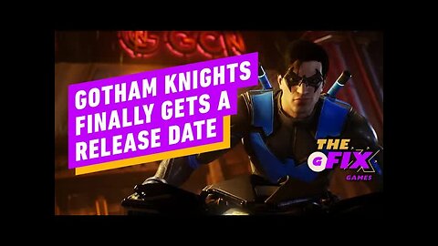 Gotham Knights Finally Gets a Release Date - IGN Daily Fix