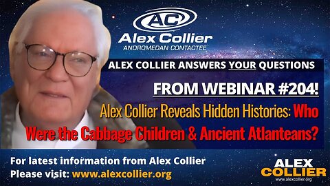 Alex Collier Reveals Hidden Histories: Who Were the Cabbage Children & Ancient Atlanteans?