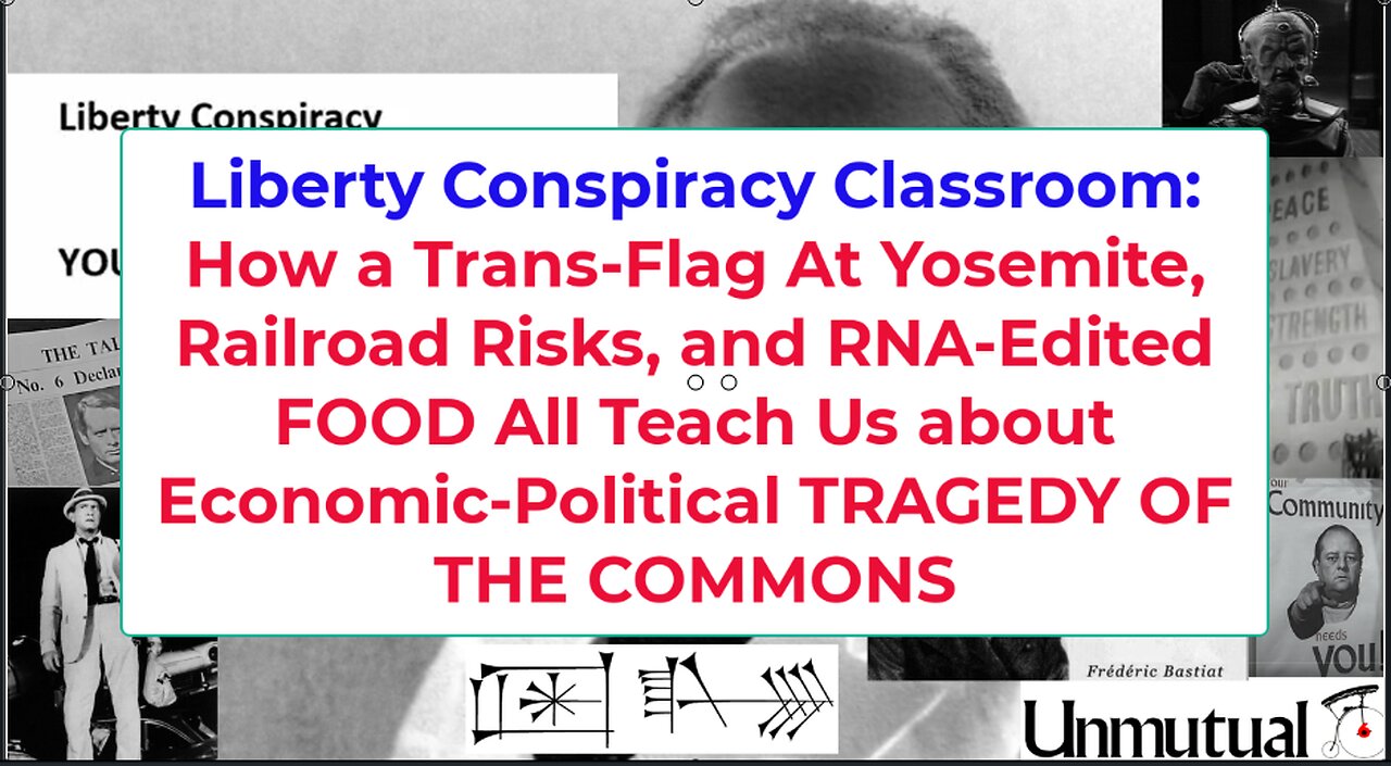 Liberty Classroom: Yosemite TransFlag, Rail Safety, Reflect Tragedy of Commons