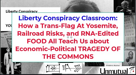 Liberty Classroom: Yosemite TransFlag, Rail Safety, Reflect Tragedy of Commons